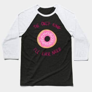 Only ring Baseball T-Shirt